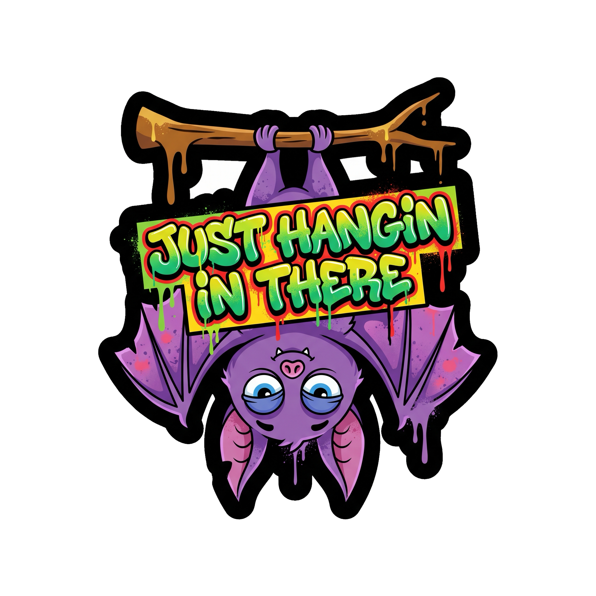 Just Hangin In There Sticker — Stickatude UV-printed die-cut sticker