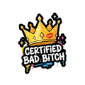 Certified Bad B*tch Sticker — Stickatude UV-printed die-cut sticker