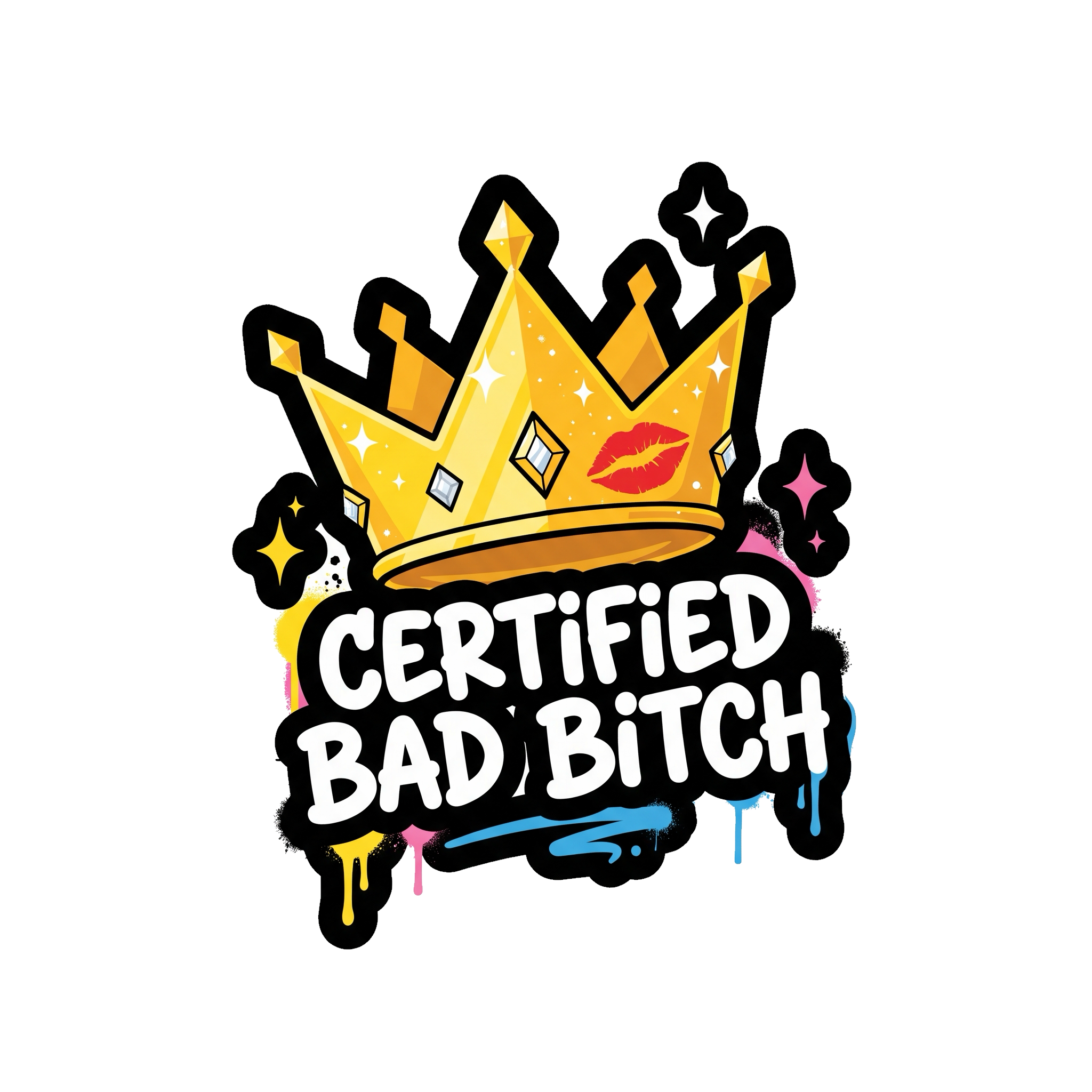 Certified Bad B*tch Sticker — Stickatude UV-printed die-cut sticker