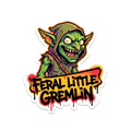 Feral Little Gremlin Sticker — Stickatude UV-printed die-cut sticker