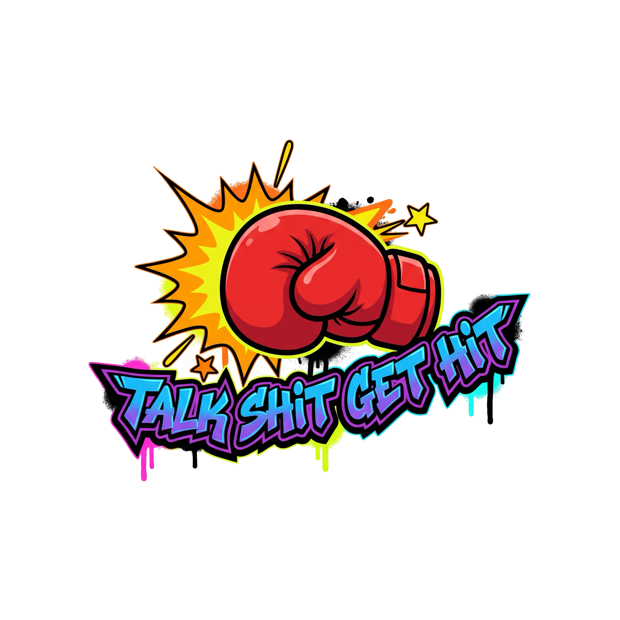 Talk Sh*t, Get Hit Sticker — Stickatude UV-printed die-cut sticker