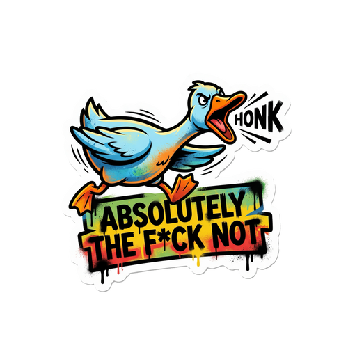 Absolutely The F*ck Not Sticker — Stickatude UV-printed die-cut sticker