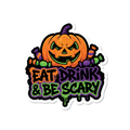 Eat, Drink & Be Scary Halloween Sticker — Stickatude UV-printed die-cut Halloween sticker
