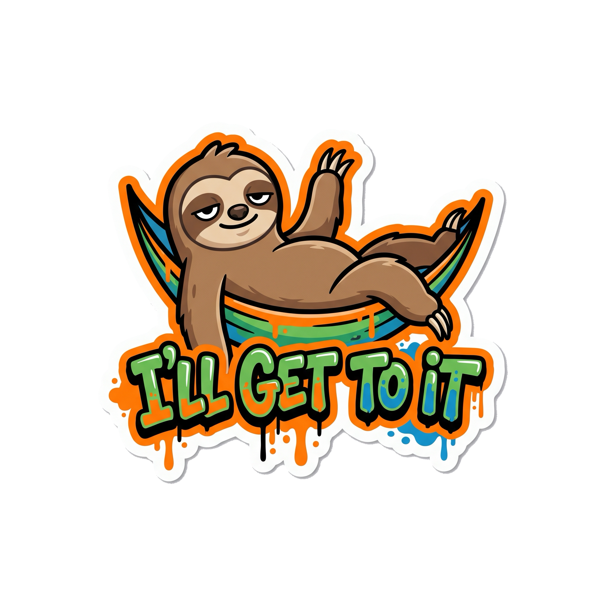 I'll Get To It Sticker — Stickatude UV-printed die-cut sticker