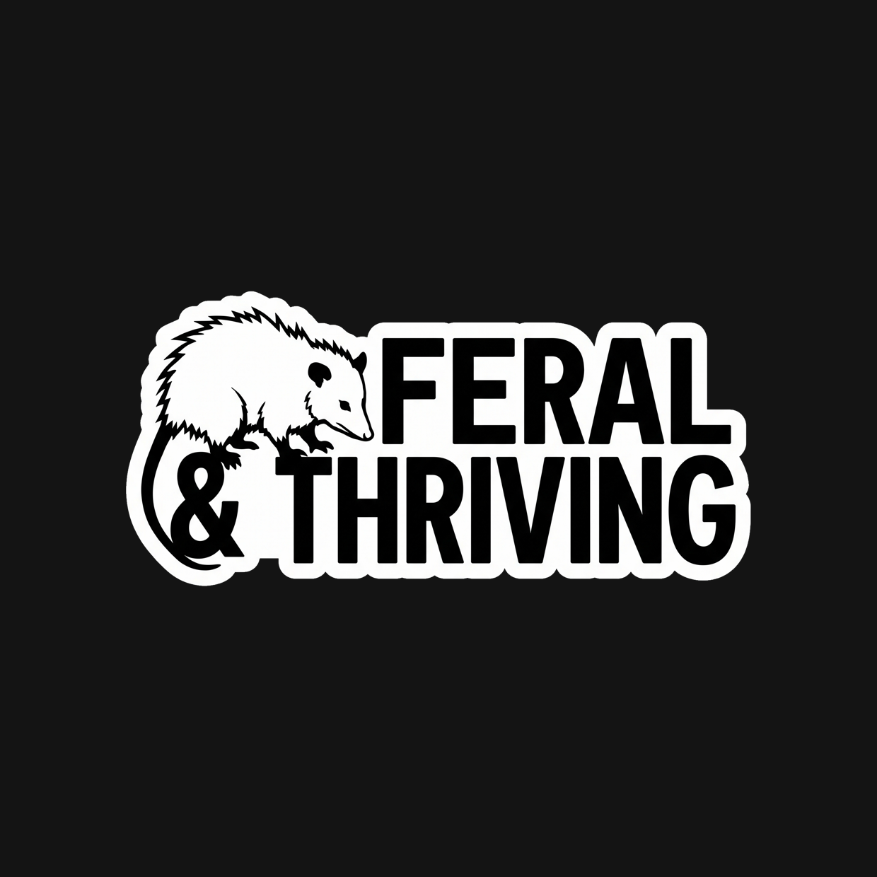 Feral & Thriving Decal — Stickatude white car-window decal