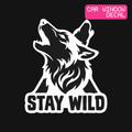 Stay Wild Decal — Stickatude white car-window decal
